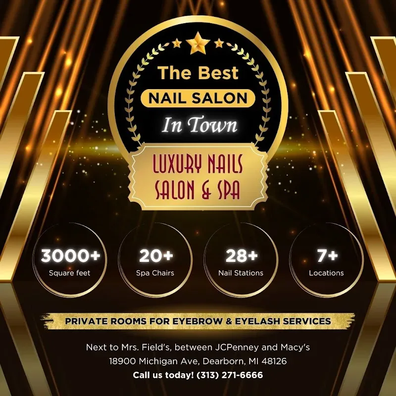 Luxury Nails & Spa — Nail salon in Dearborn